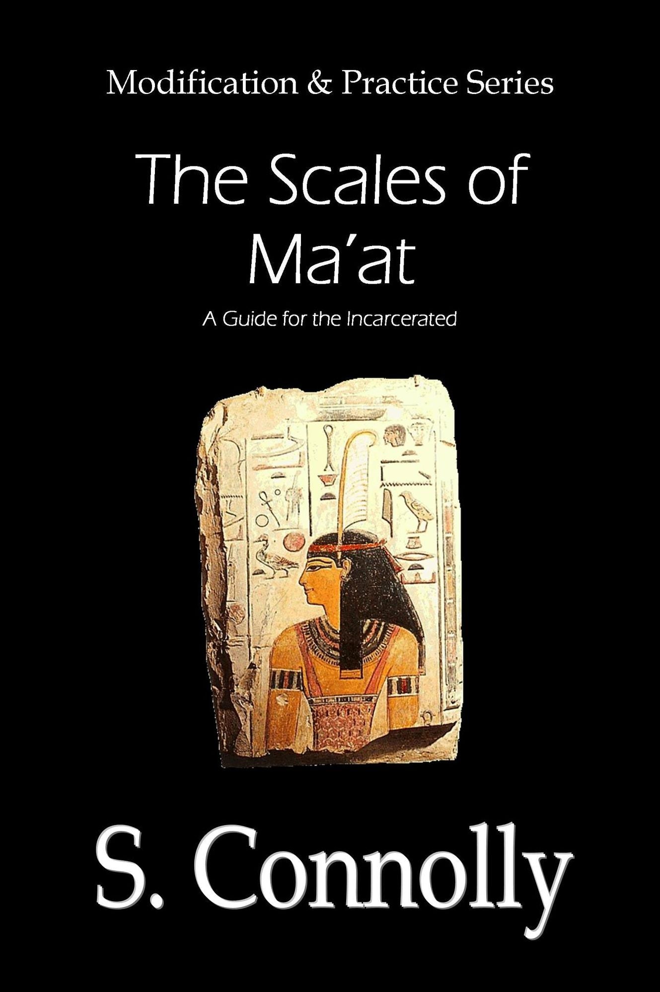 Scales of Ma'at: A Guide for the Incarcerated