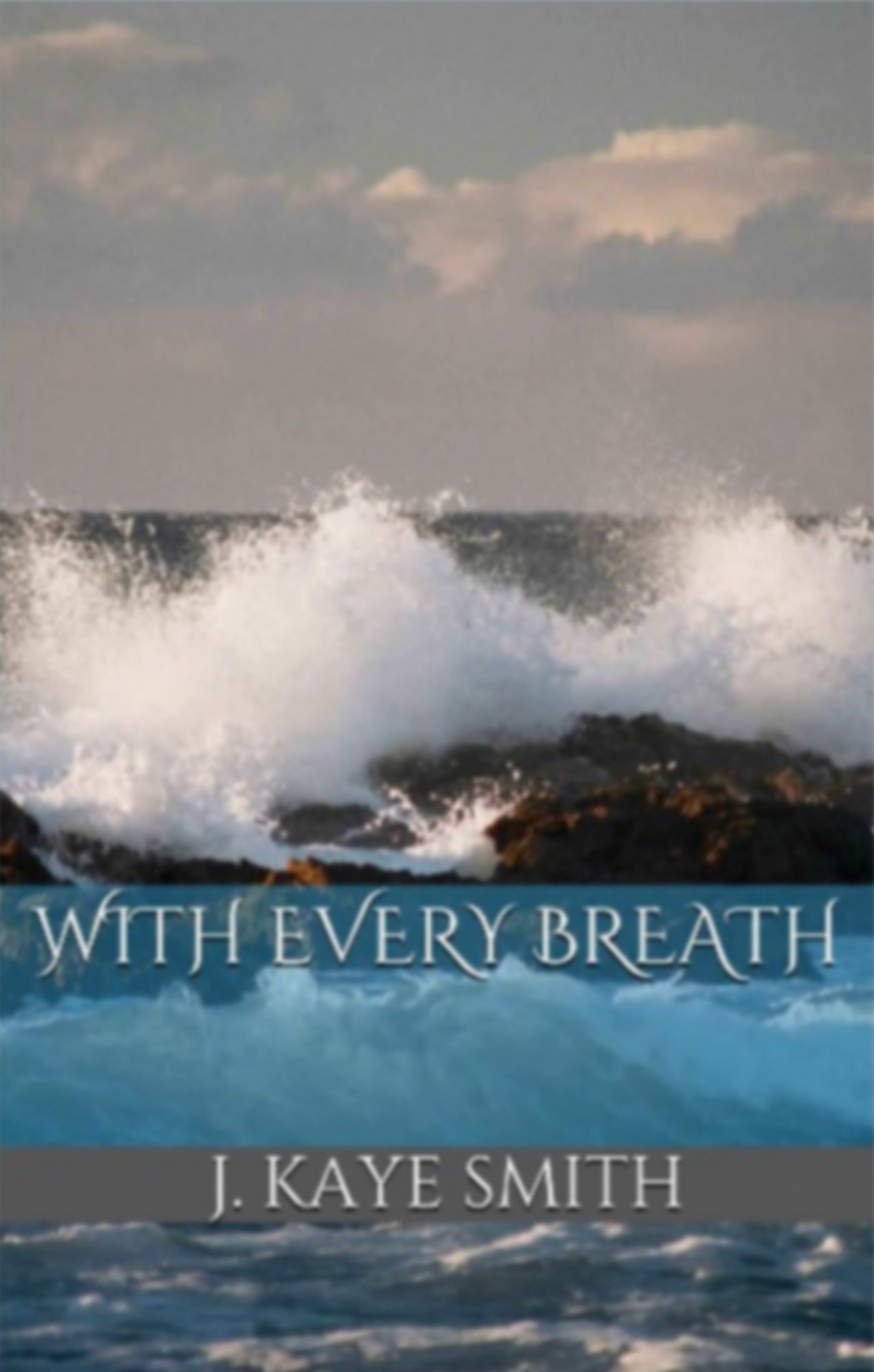 With Every Breath