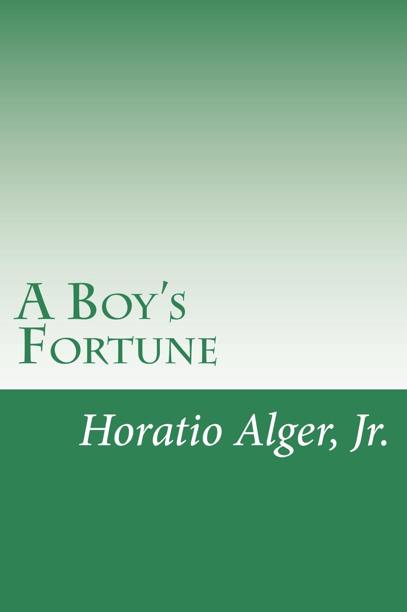 A Boy's Fortune, or, The Strange Adventures of Ben Baker (Illustrated Edition)