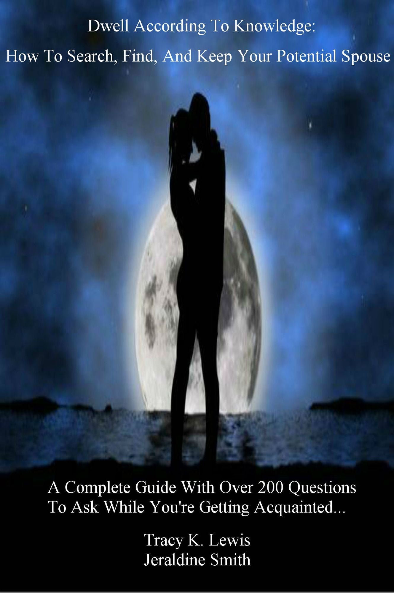 Dwell According To Knowledge: How To Search, Find, And Keep Your Potential Spouse
