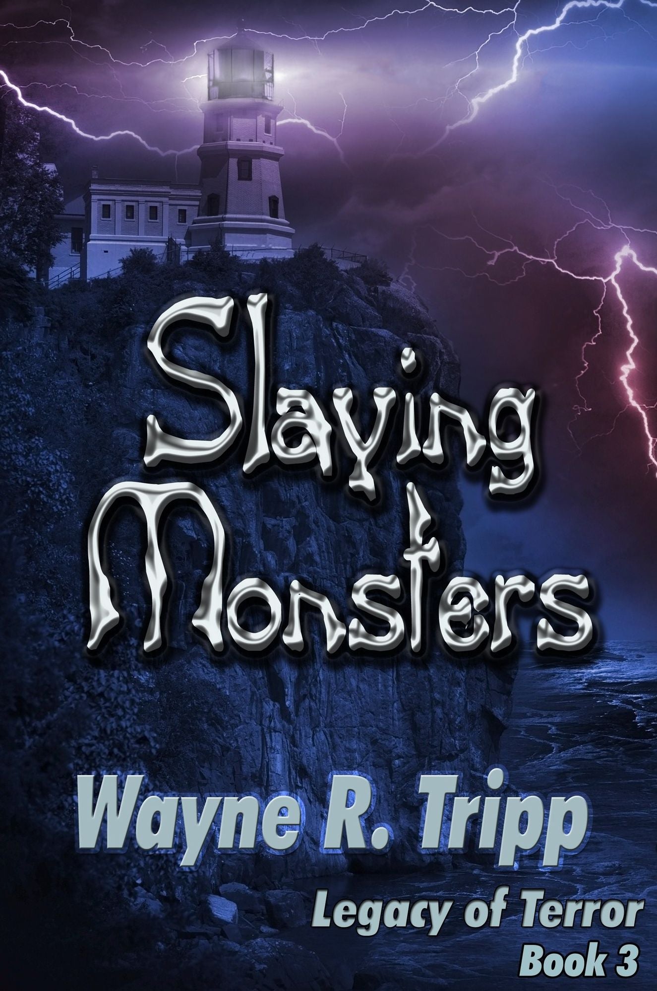 Slaying Monsters (Book 3) (Legacy of Terror Series)