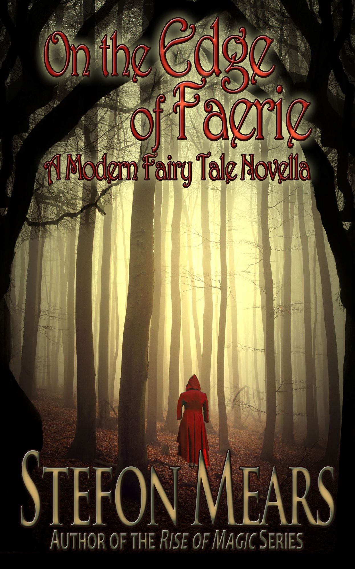 On the Edge of Faerie: A Modern Fairy Tale