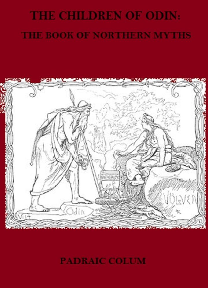The Children of Odin: The Book of Northern Myths (Annotated)