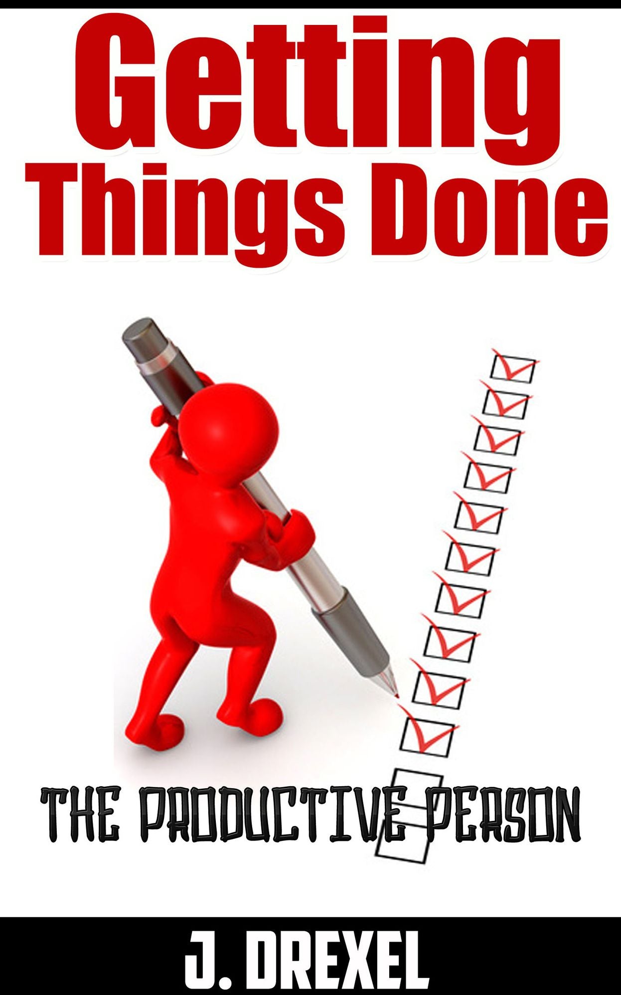 Getting Things Done, The Productive Person