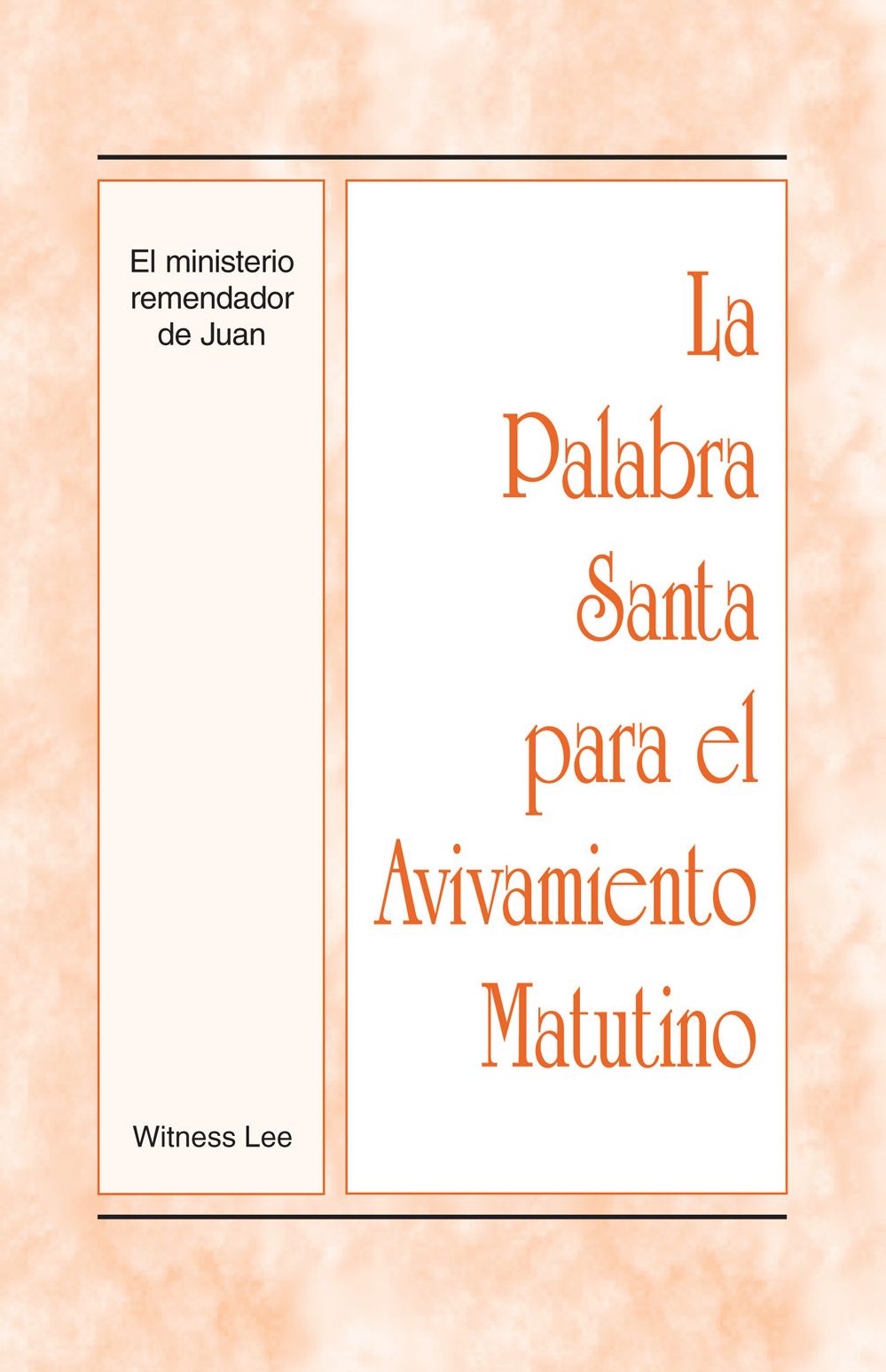La Palabra Santa para el Avivamiento Matutino - El Ministerio Remendador de Juan