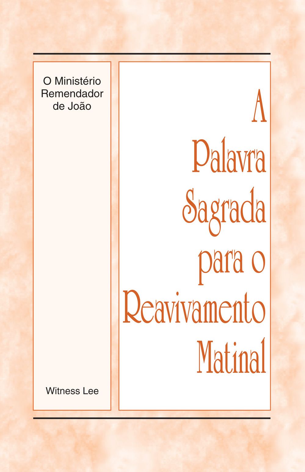 A Palavra Sagrada para o Reavivamento Matinal - O Minist&eacute;rio Remendador de Jo&atilde;o