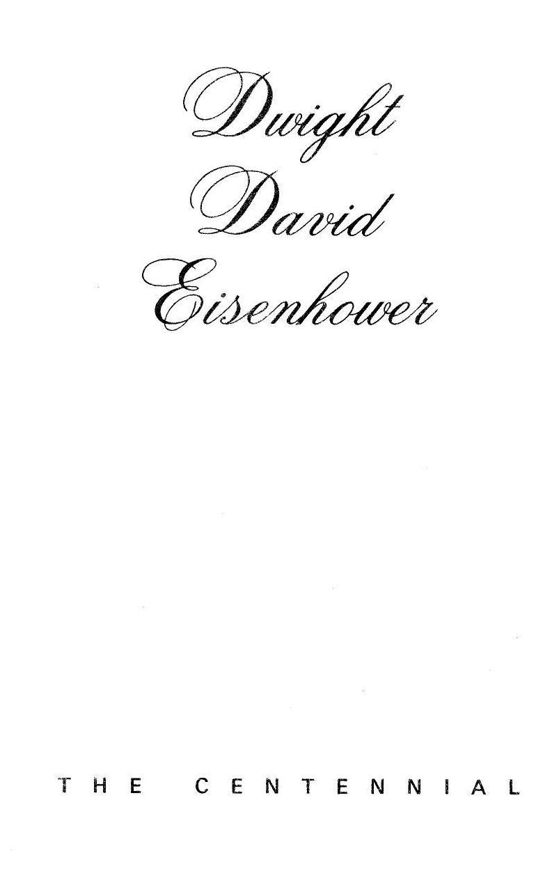 Dwight D. Eisenhower: The Centennial