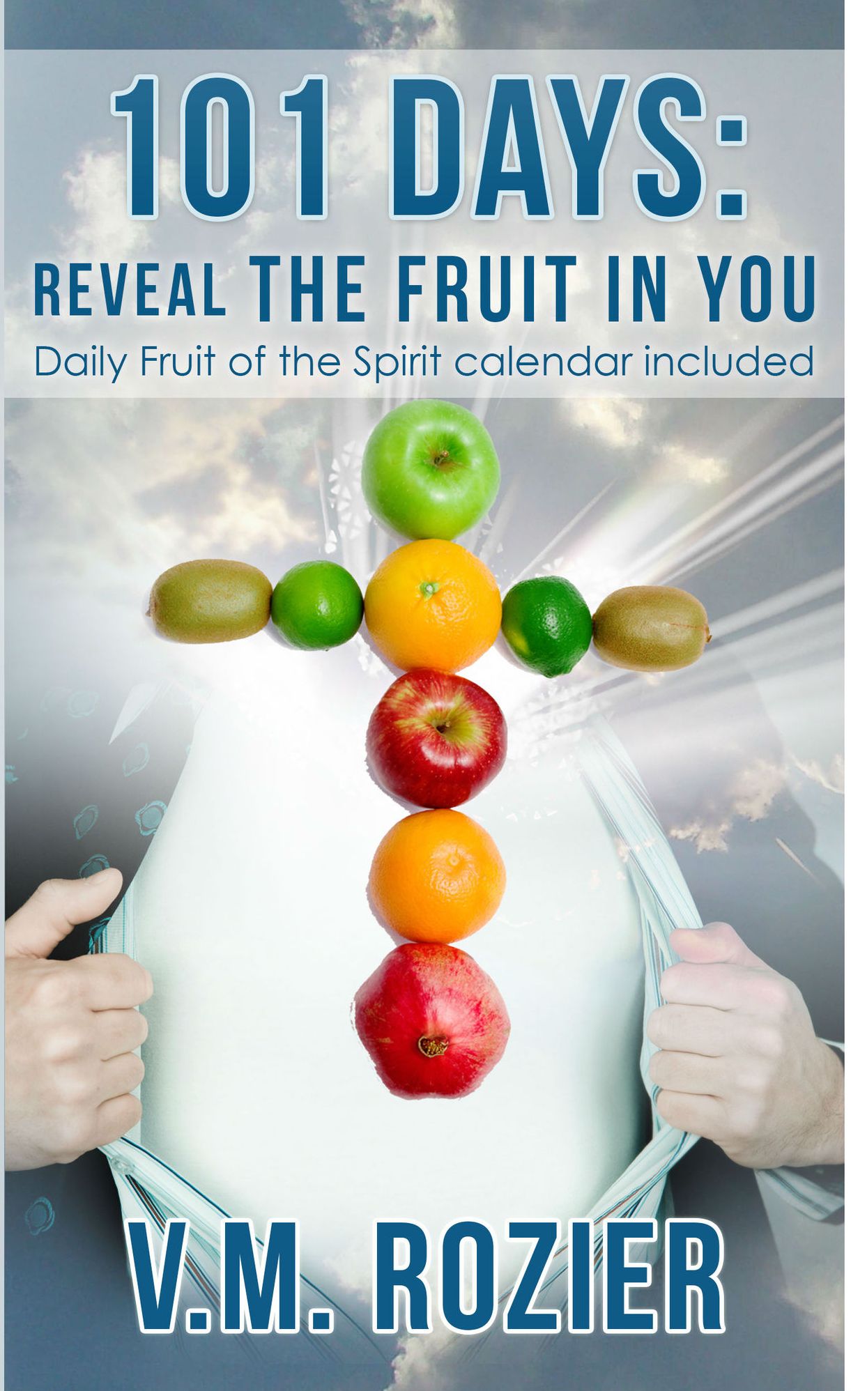 101 Days: Reveal the Fruit in You (Fruit of the Spirit Devotional and Calendar)