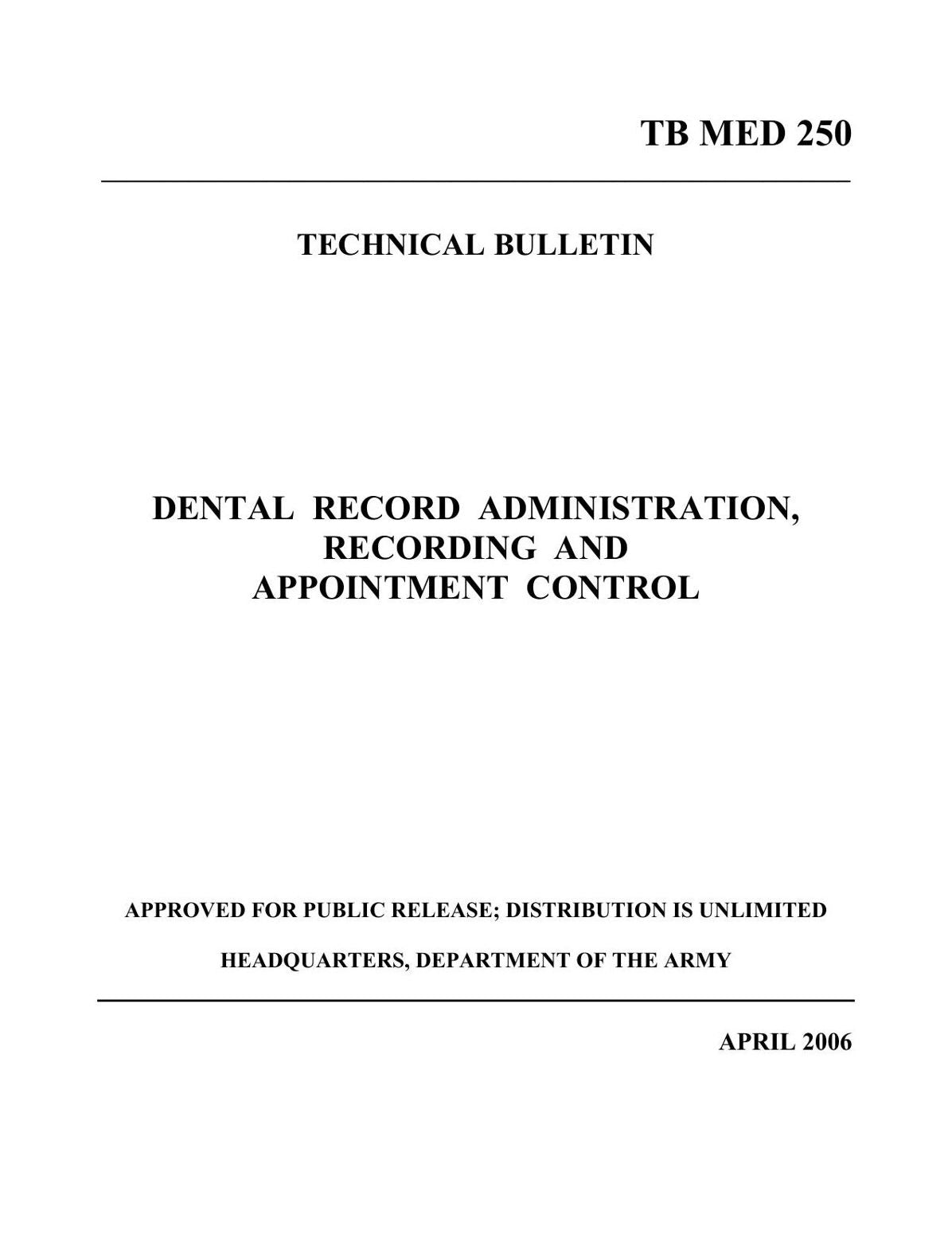 DENTAL RECORD ADMINISTRATION, RECORDING AND APPOINTMENT CONTROL
