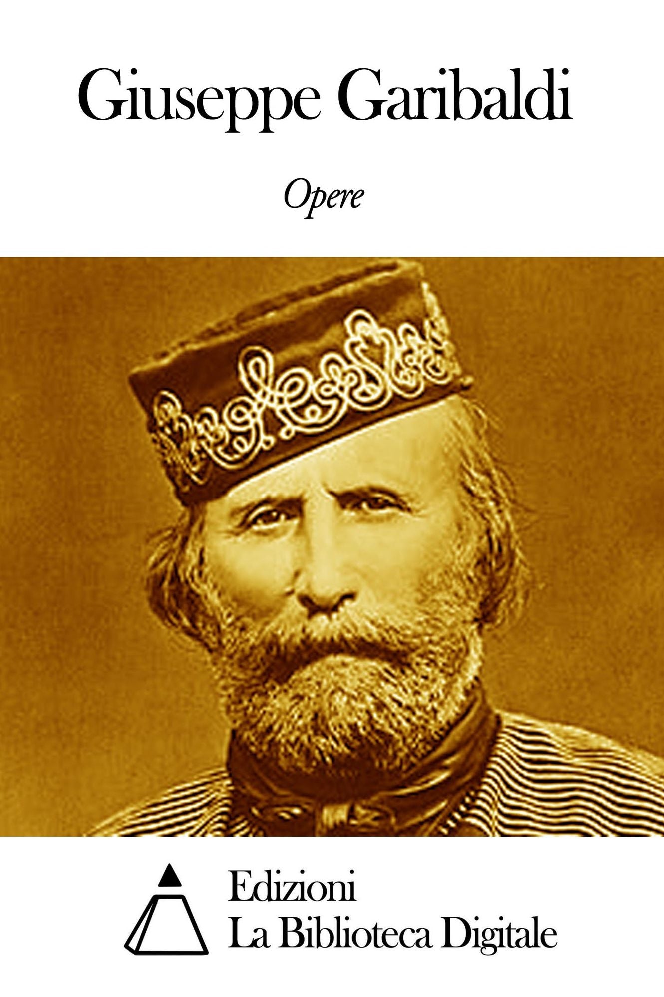Opere di Giuseppe Garibaldi