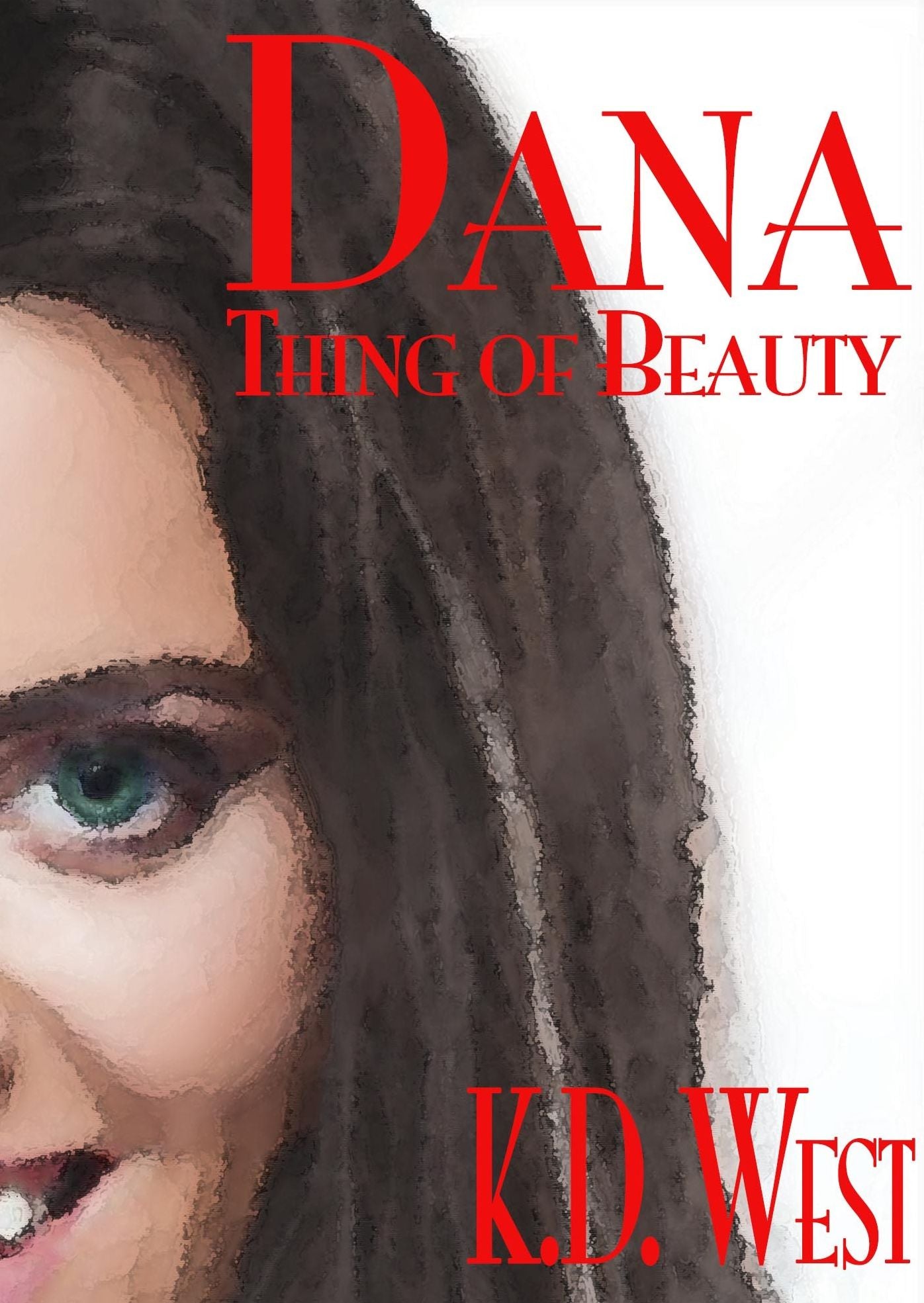 Dana: Thing of Beauty (A Student-Teacher Romance)