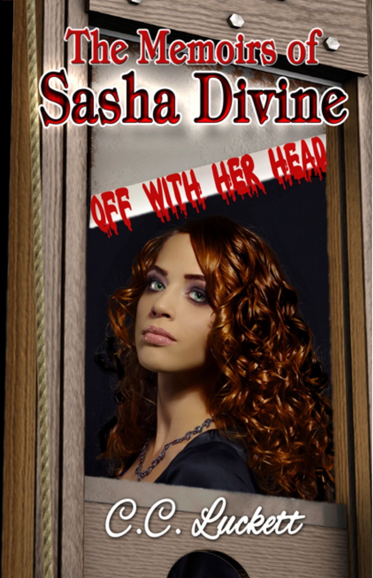 The Memoirs of Sasha Divine: Off with Her Head