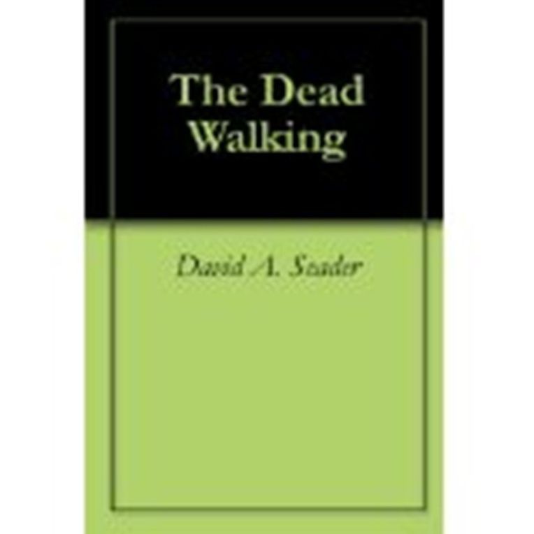 The Dead Walking