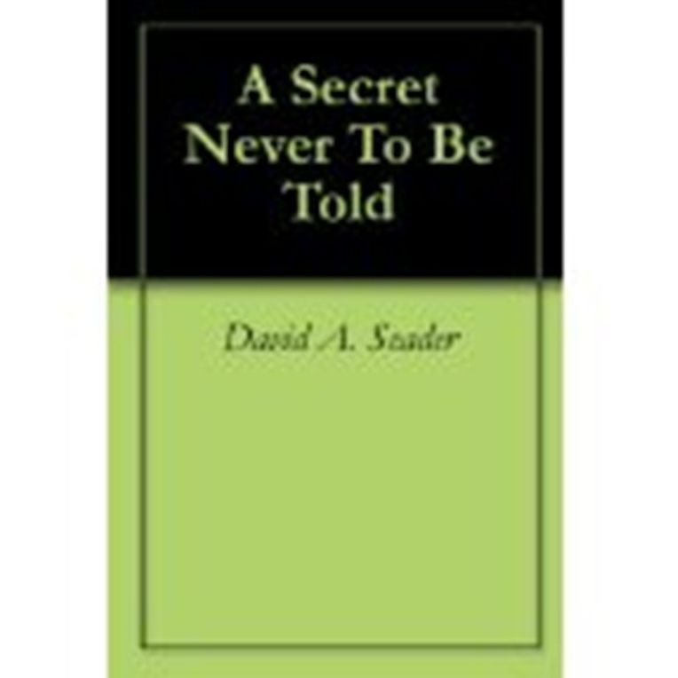 A Secret Never To Be Told