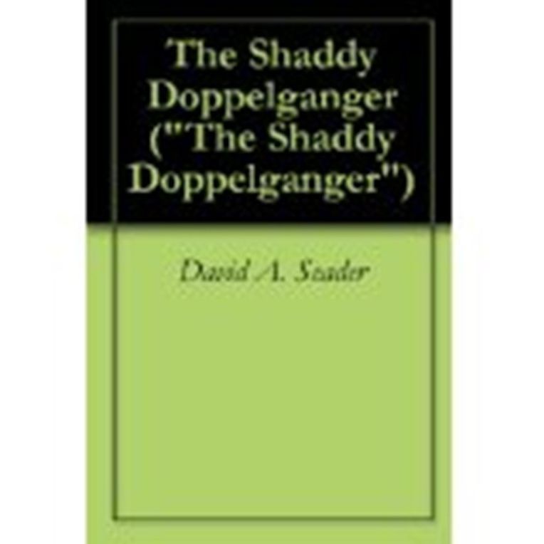 The Shaddy Doppelganger [Robot Laws]: Book 1, 2 & 3