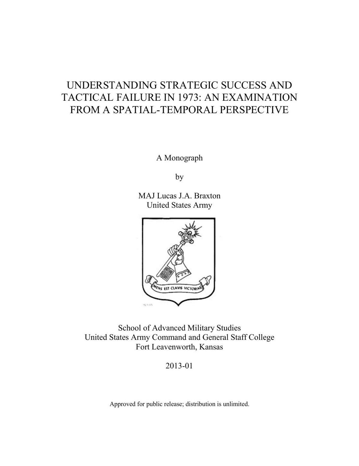 UNDERSTANDING STRATEGIC SUCCESS AND TACTICAL FAILURE IN 1973: AN EXAMINATION FROM A SPATIAL-TEMPORAL PERSPECTIVE
