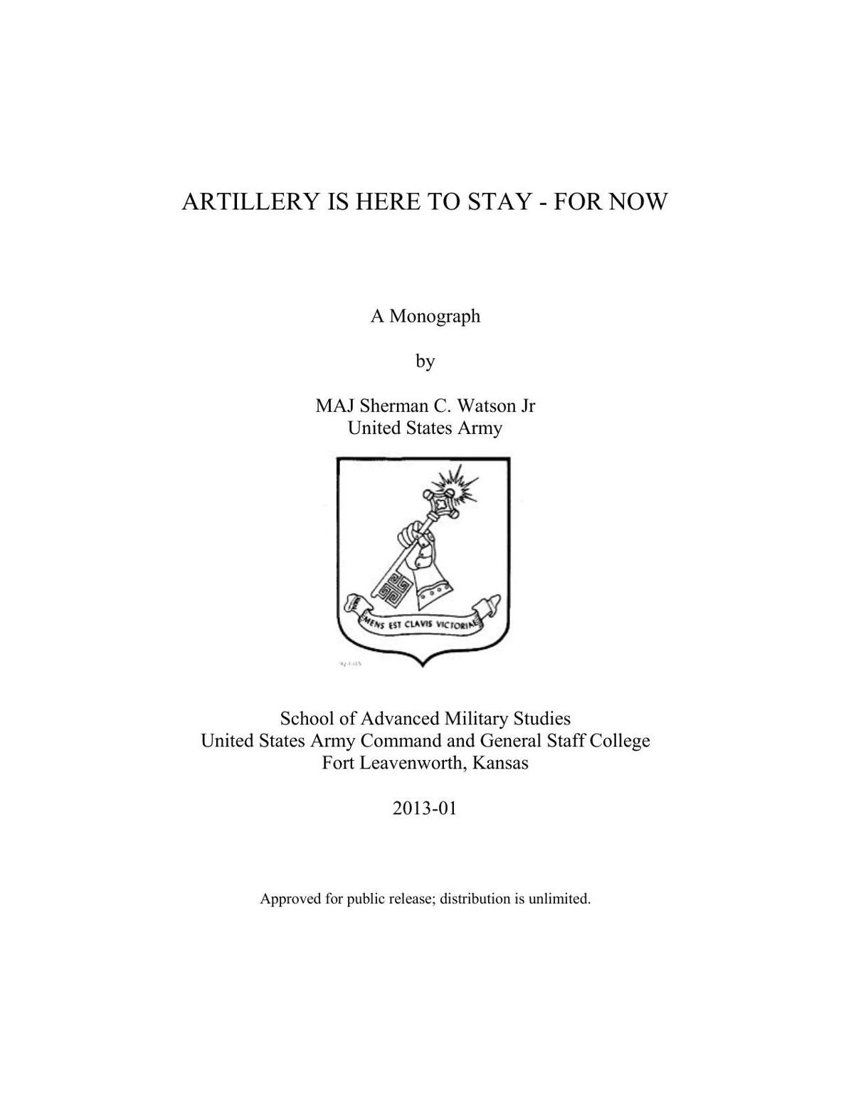 ARTILLERY IS HERE TO STAY - FOR NOW
