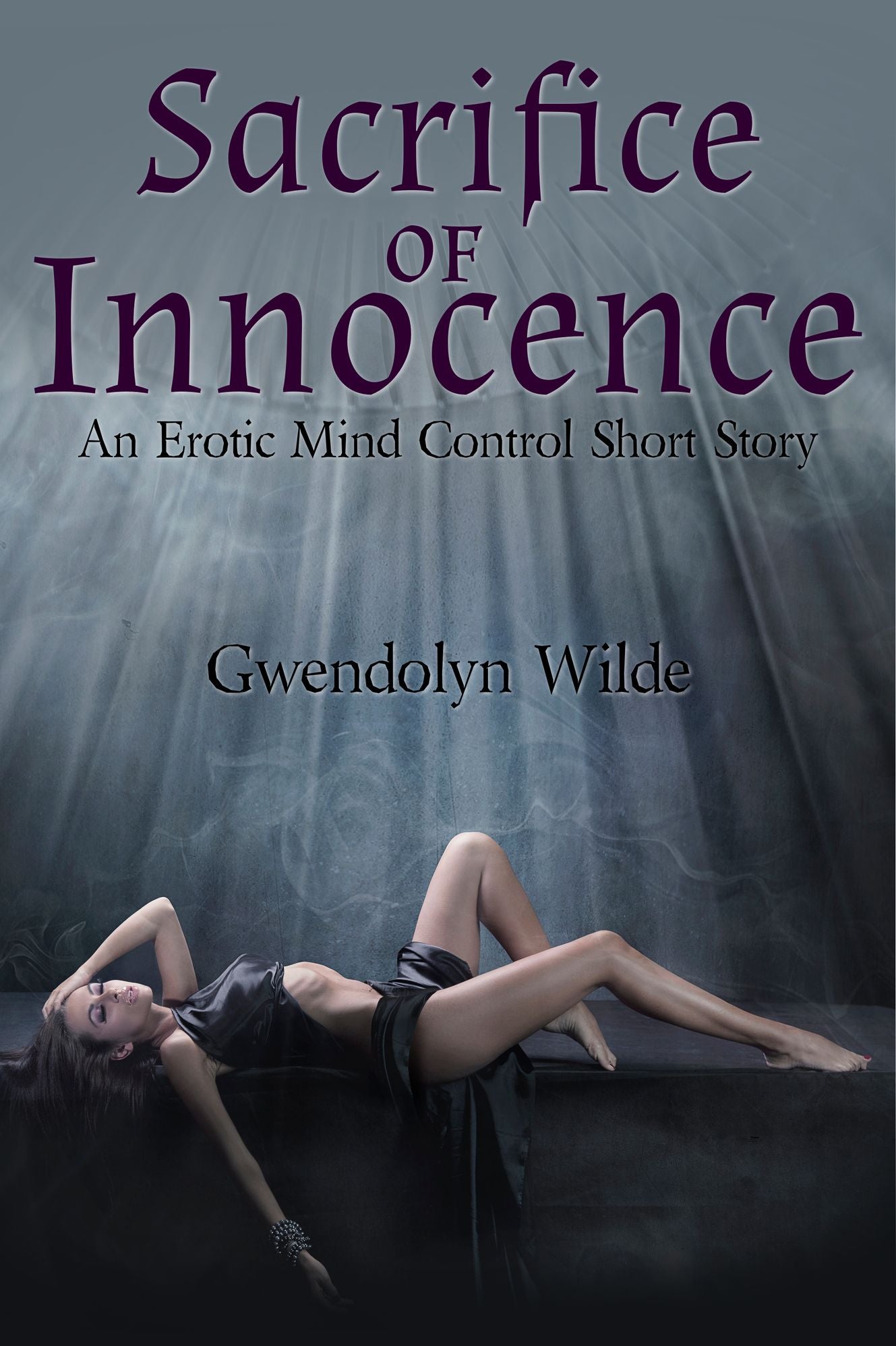 Sacrifice of Innocence (An Erotic Mind Control Short Story)