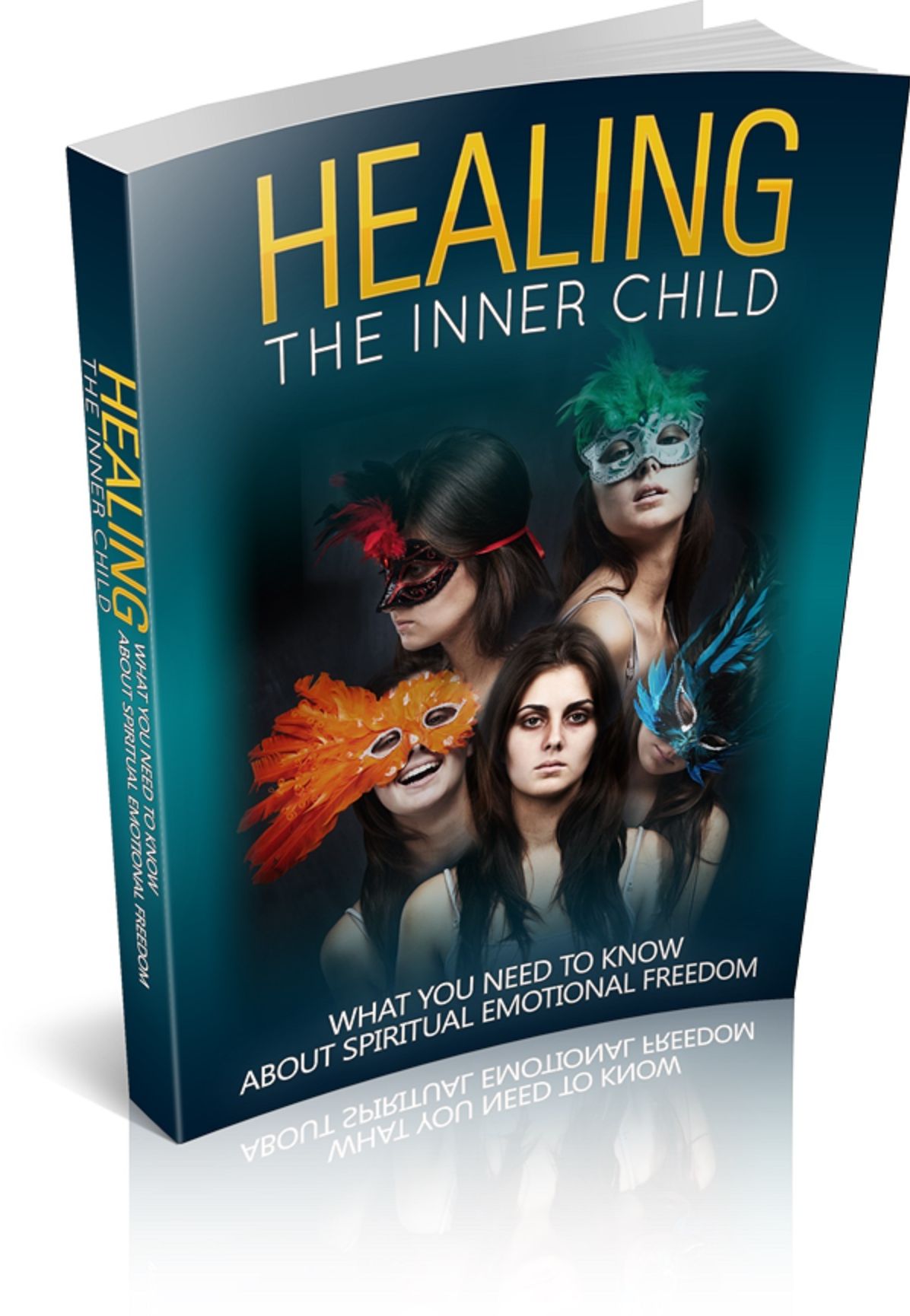 Healing the Inner Child: What You Need To Know About Spiritual Emotional Freedom
