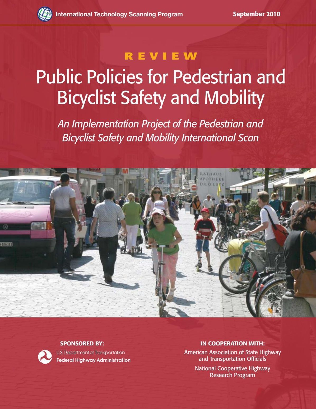 Public Policies for Pedestrian and Bicyclist Safety and Mobility: An Implementation Project of the Pedestrian and Bicyclist Safety and Mobility International Scan