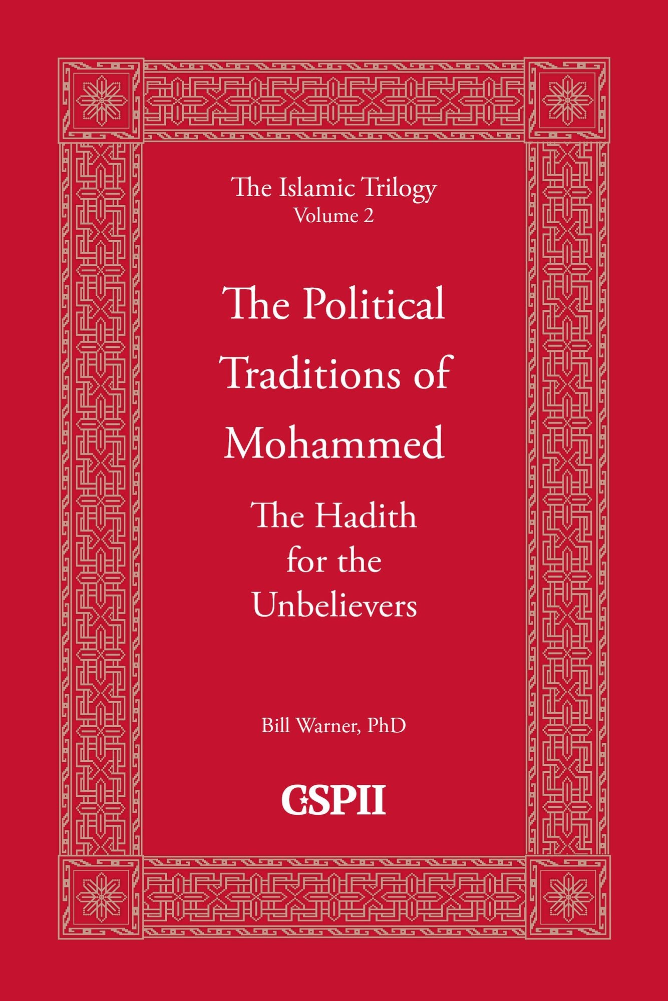 The Political Traditions of Mohammed: The Hadith for the Unbelievers