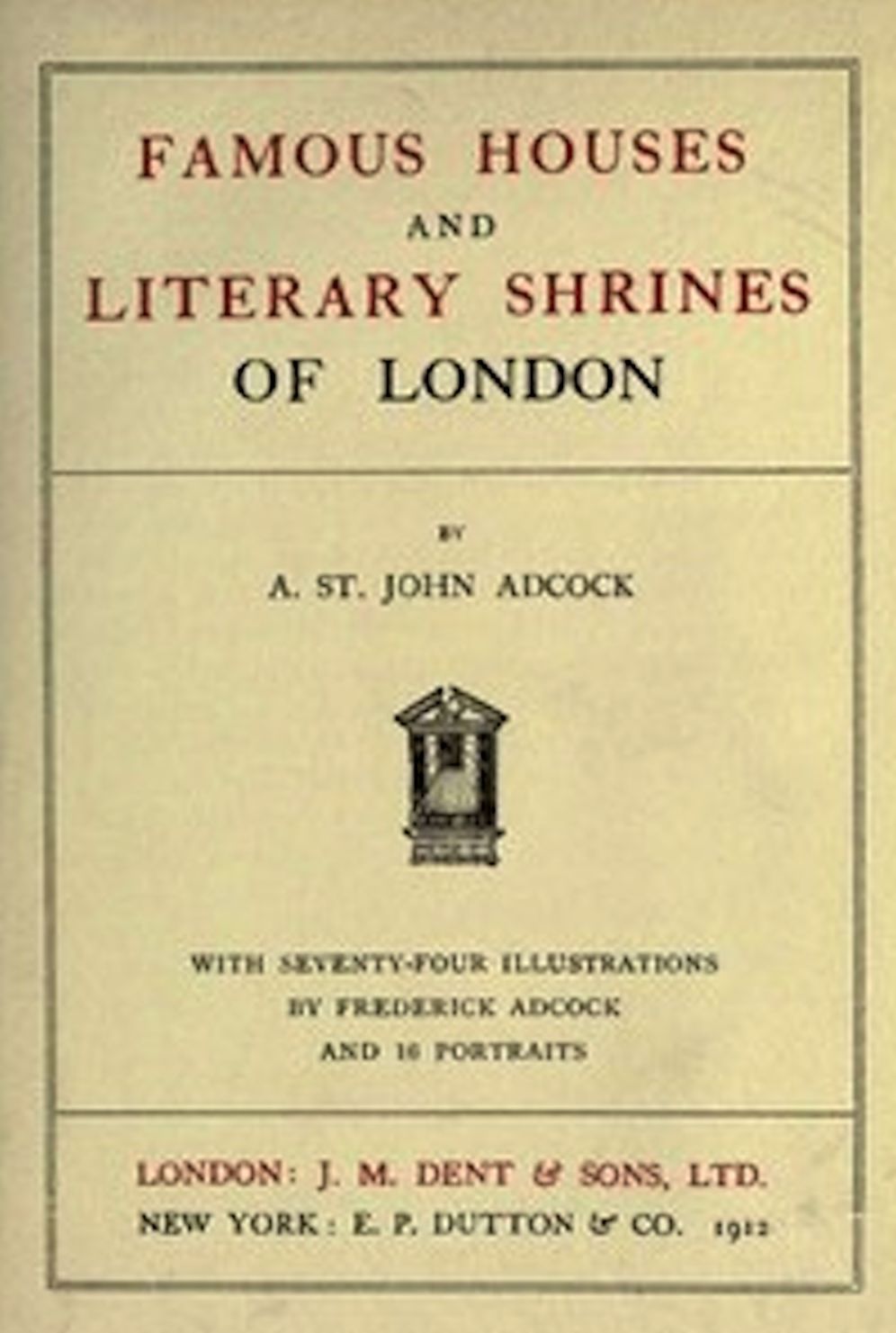 Famous Houses and Literary Shrines of London (Illustrated)