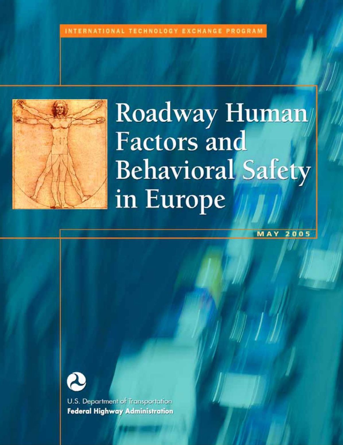 Roadway Human Factors and Behavioral Safety in Europe