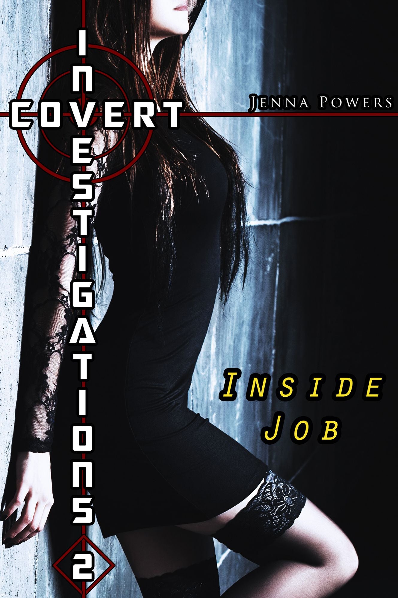 Covert Investigations 2 - Inside Job (Interracial Erotica)