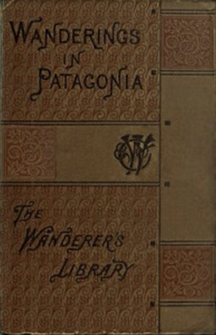 Wanderings in Patagonia (Illustrated)