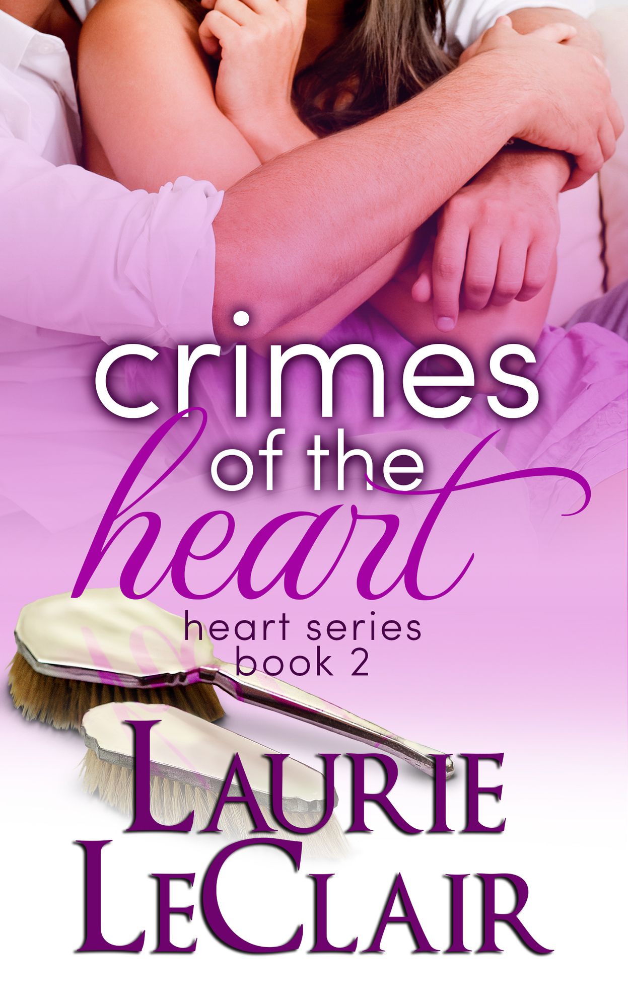 Crimes Of The Heart (Book 2, The Heart Series)