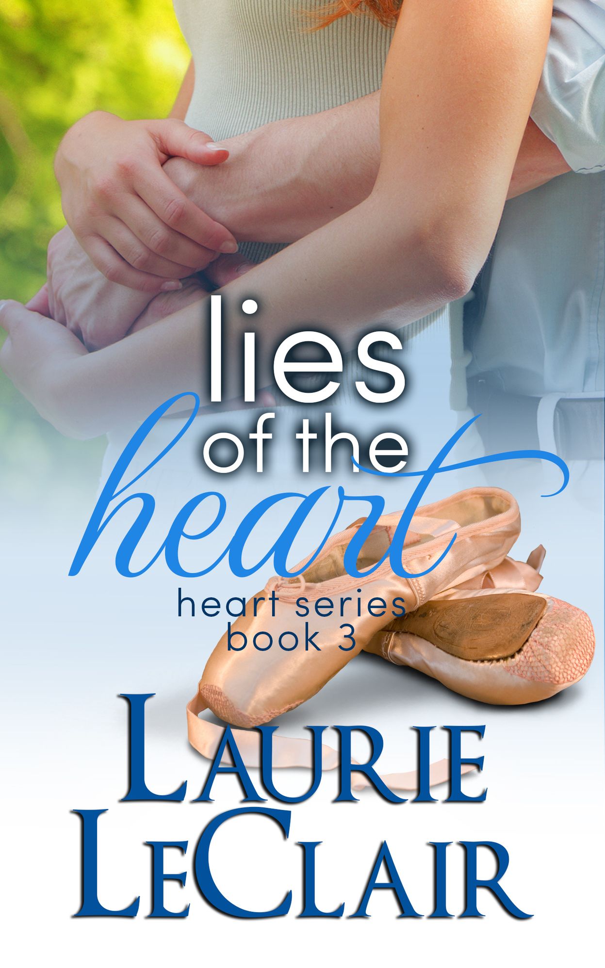 Lies Of The Heart (Book 3, The Heart Series)