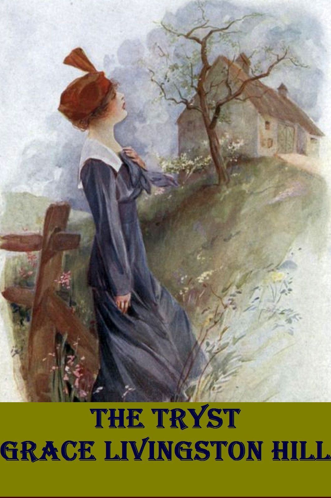 The Tryst by Grace Livingston Hill