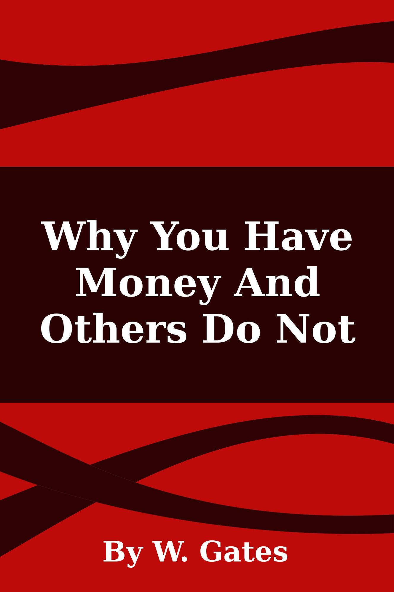 Why You Have Money And Others Do Not
