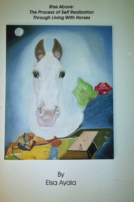 Rise Above: The Process of Self Realization Through Living with Horses