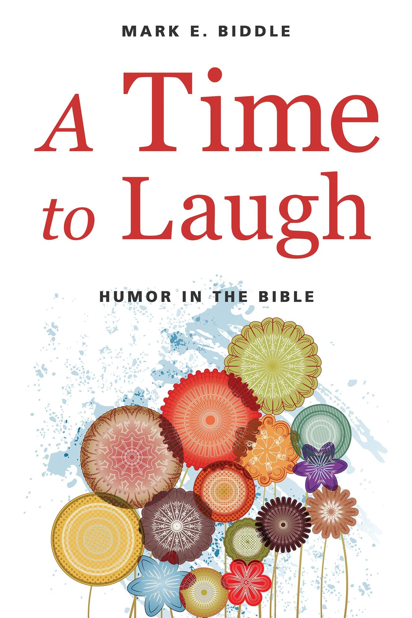 A Time to Laugh: Humor in the Bible
