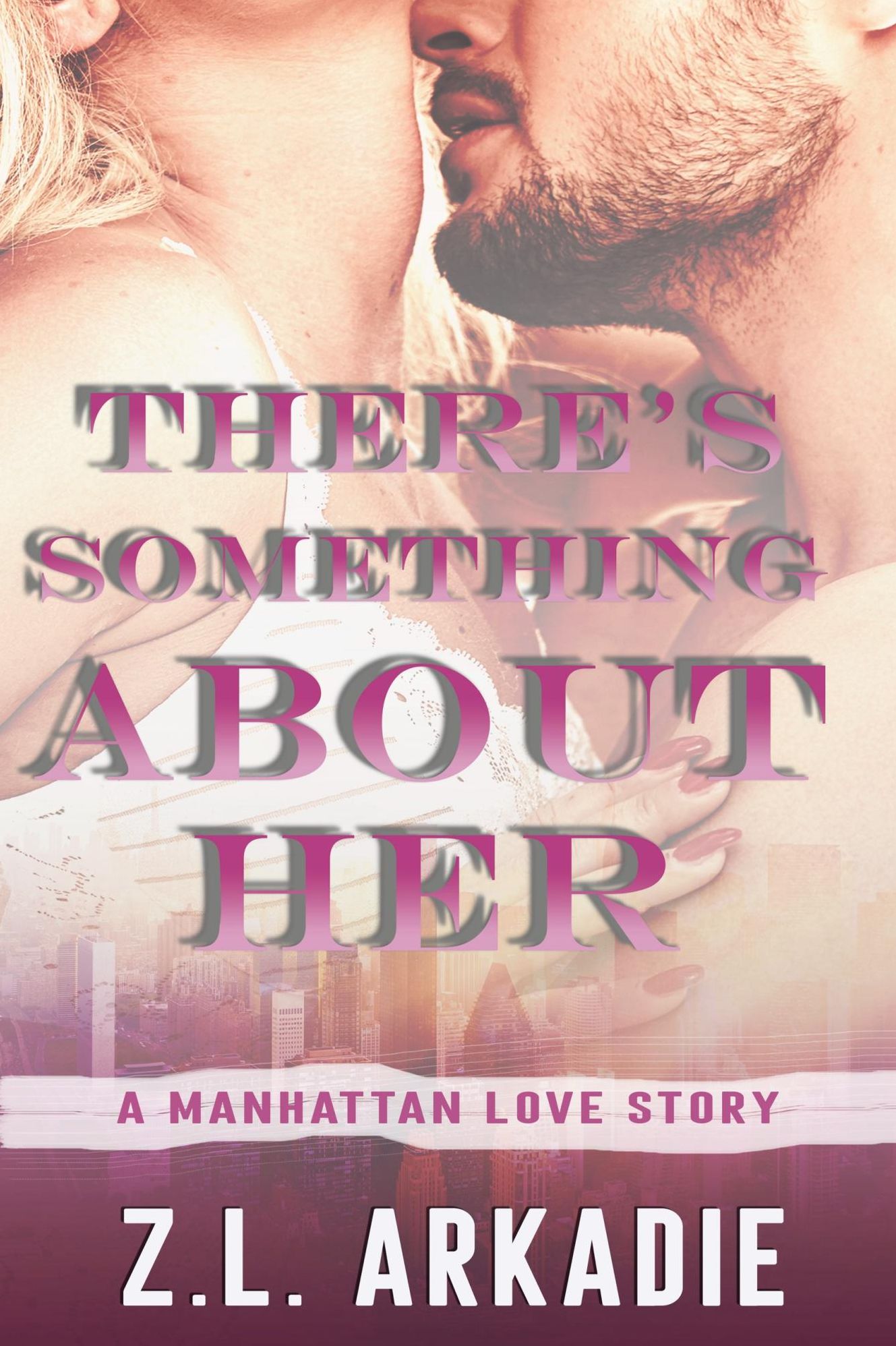 There's Something About Her: A Manhattan Love Story (LOVE in the USA, #2)