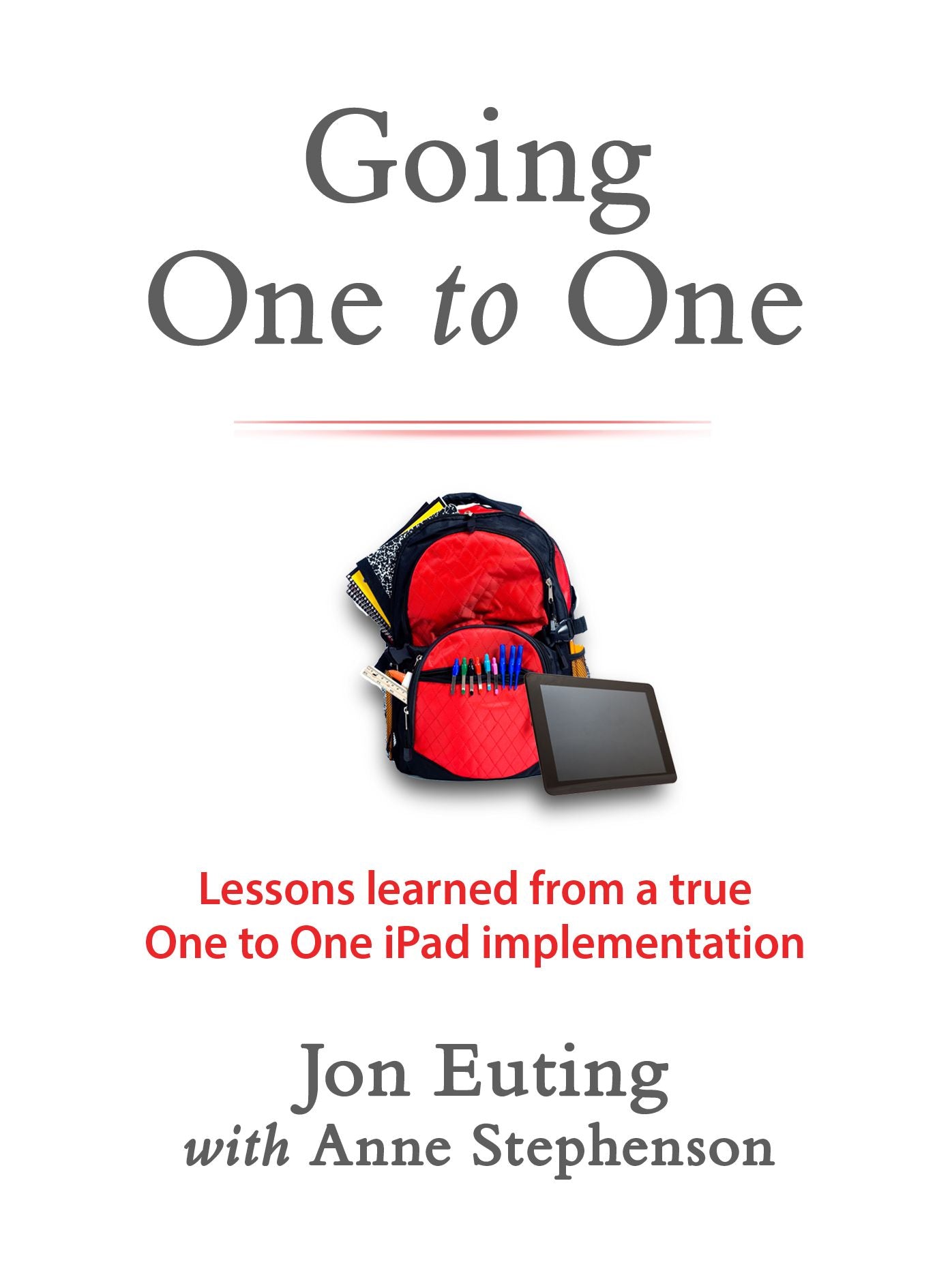 Going One to One: Lessons learned from a true One to One implementation