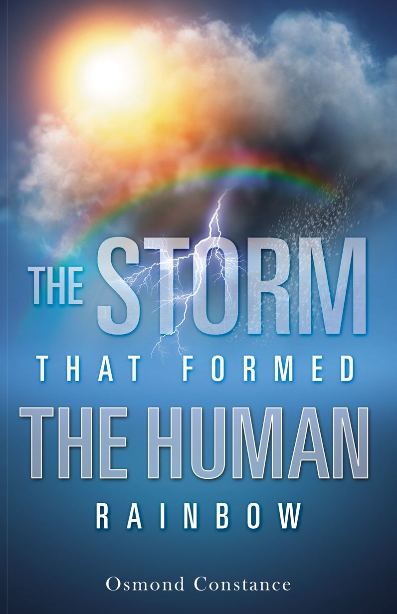 THE STORM THAT FORMED THE HUMAN RAINBOW