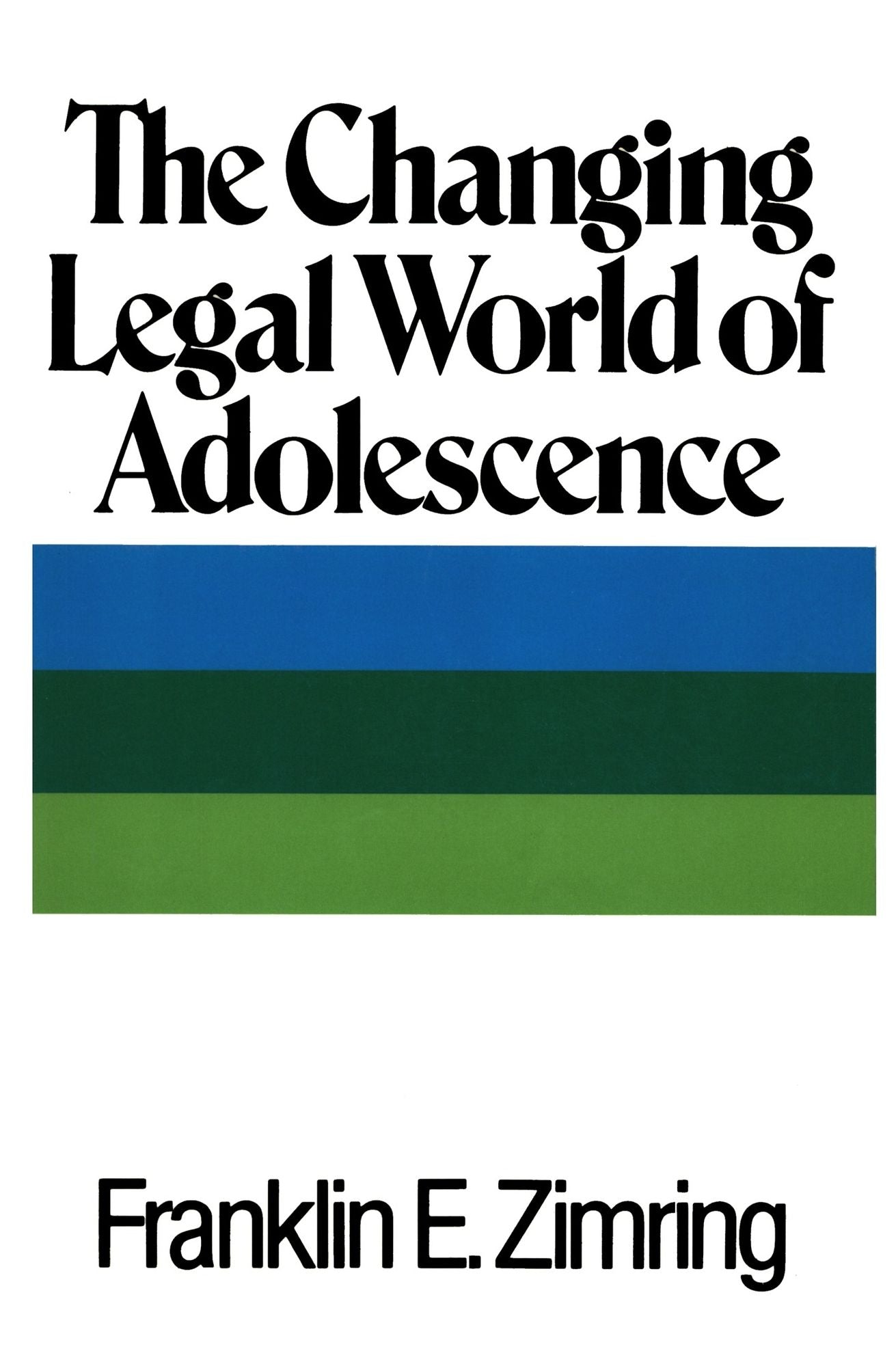 The Changing Legal World of Adolescence