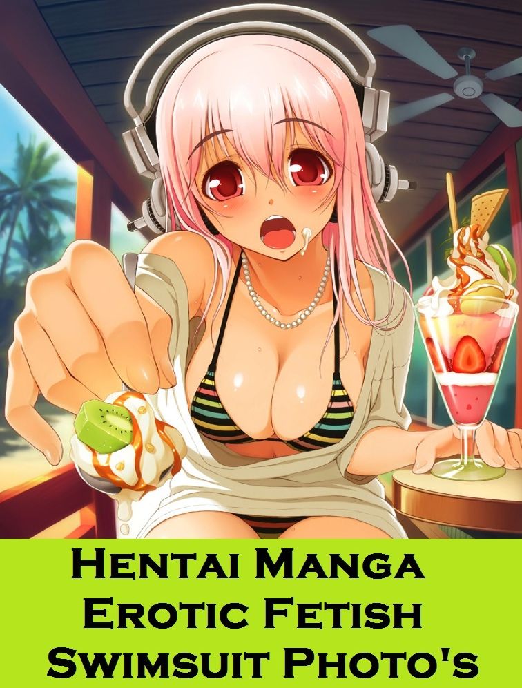 Hentai Manga: Hentai Swimsuit Sex Manga Anime Erotic Fetish Book & Photography Female Nudes Volume 9 ( Hentai, manga, anime, animation, cartoon sex, Hardcore, sex, bikini, erotic, boobs, adult, ass, oral, xxx, nude )