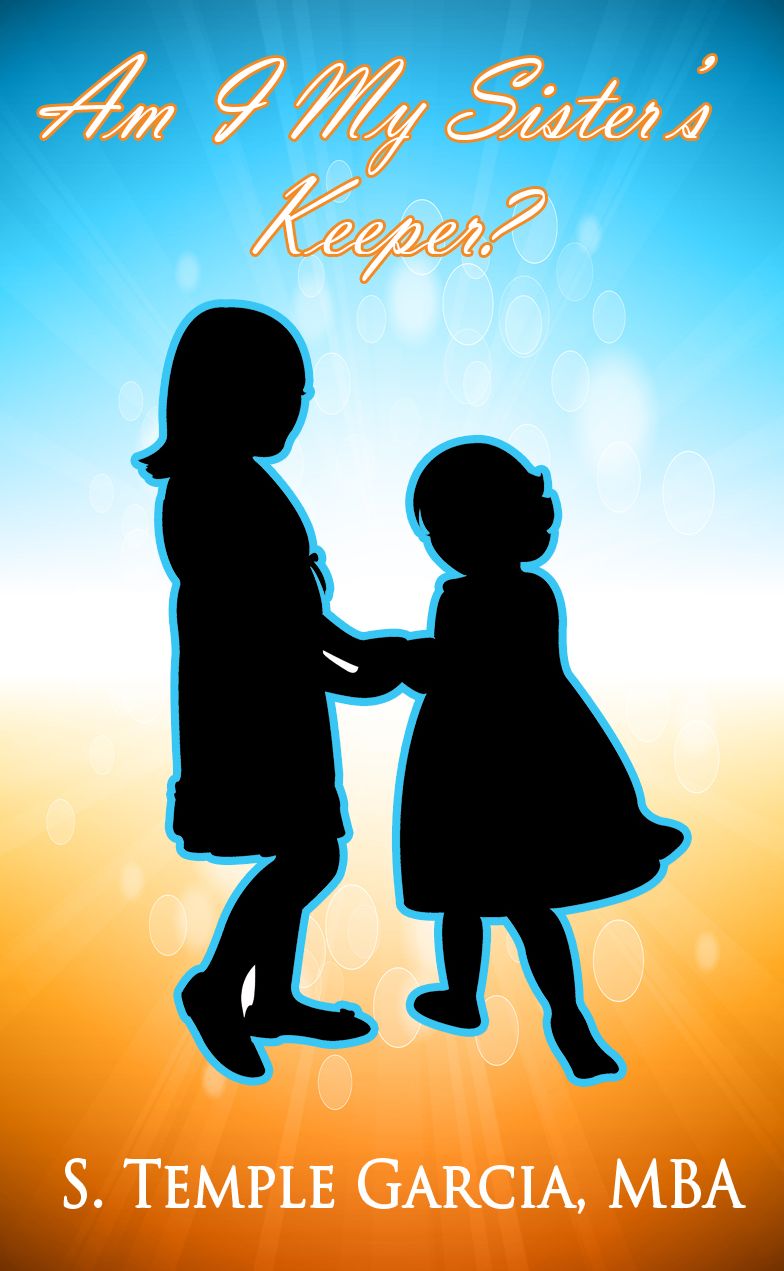 Am I My Sister's Keeper?