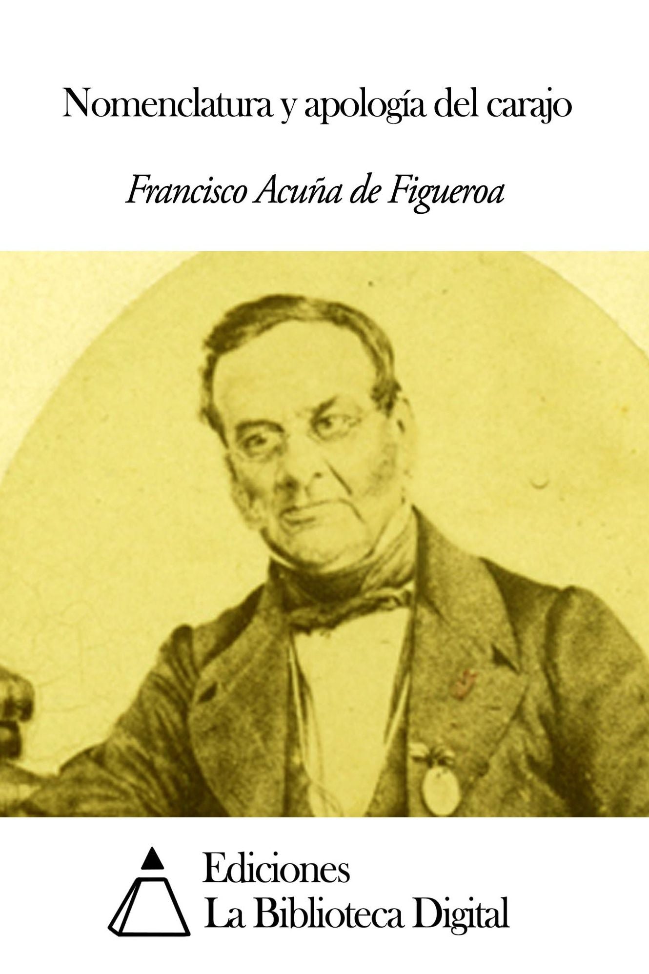 Nomenclatura y apolog&iacute;a del carajo