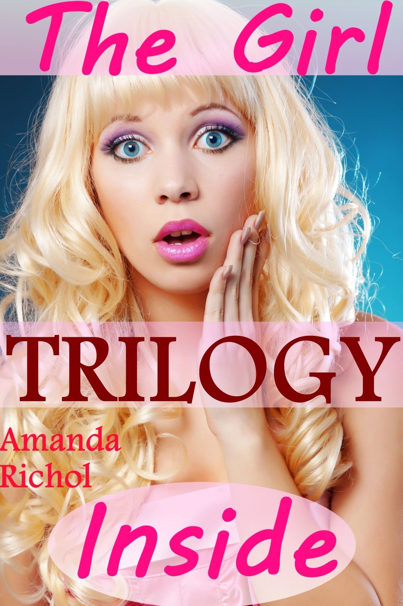 The Girl Inside of Him Trilogy (crossdressing, female domination, sissy, forced feminzation boyfriend, anal play, humiliation, gay submissive virgin)