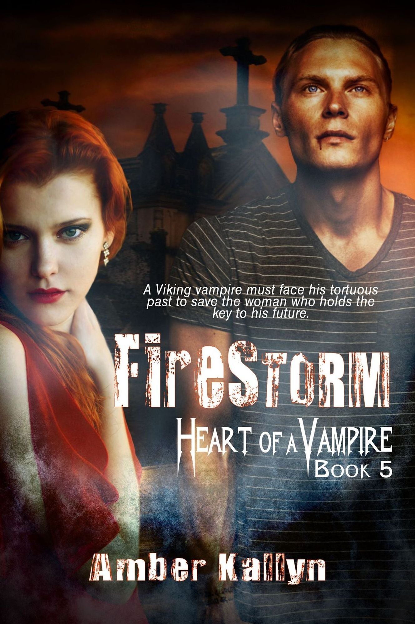 Firestorm (Heart of a Vampire, Book 5)