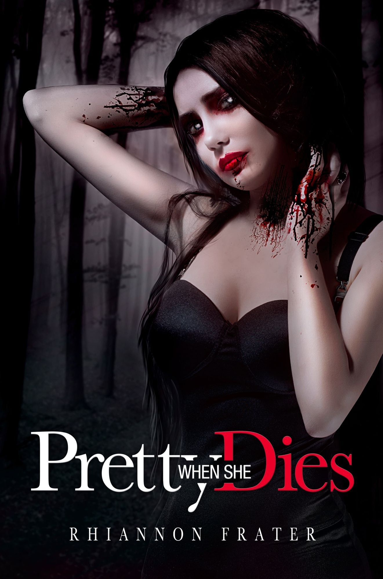 Pretty When She Dies: A Vampire Novel