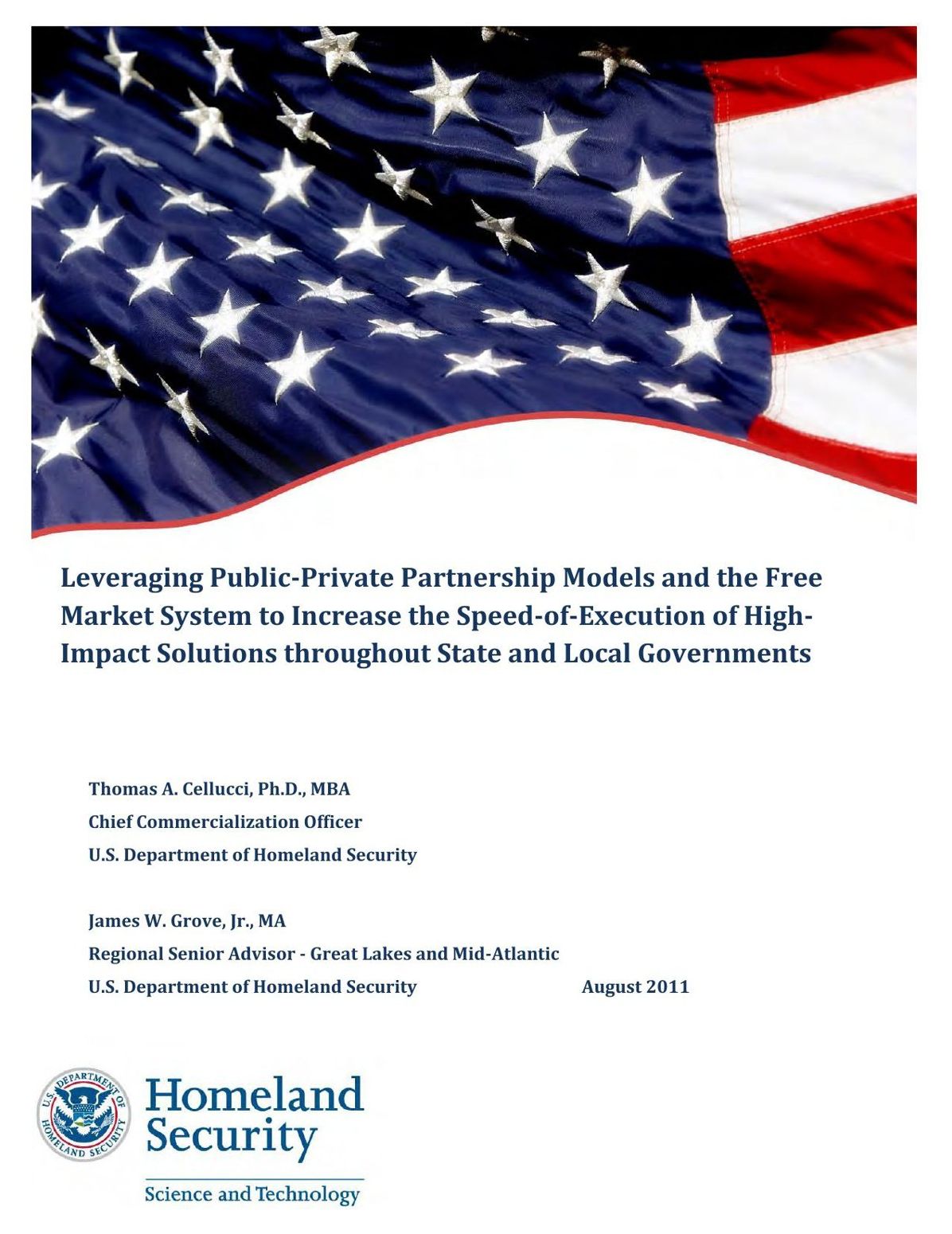 Leveraging Public-Private Partnership Models and the Free Market System to Increase the Speed-of-Execution of High-Impact Solutions throughout State and Local Governments