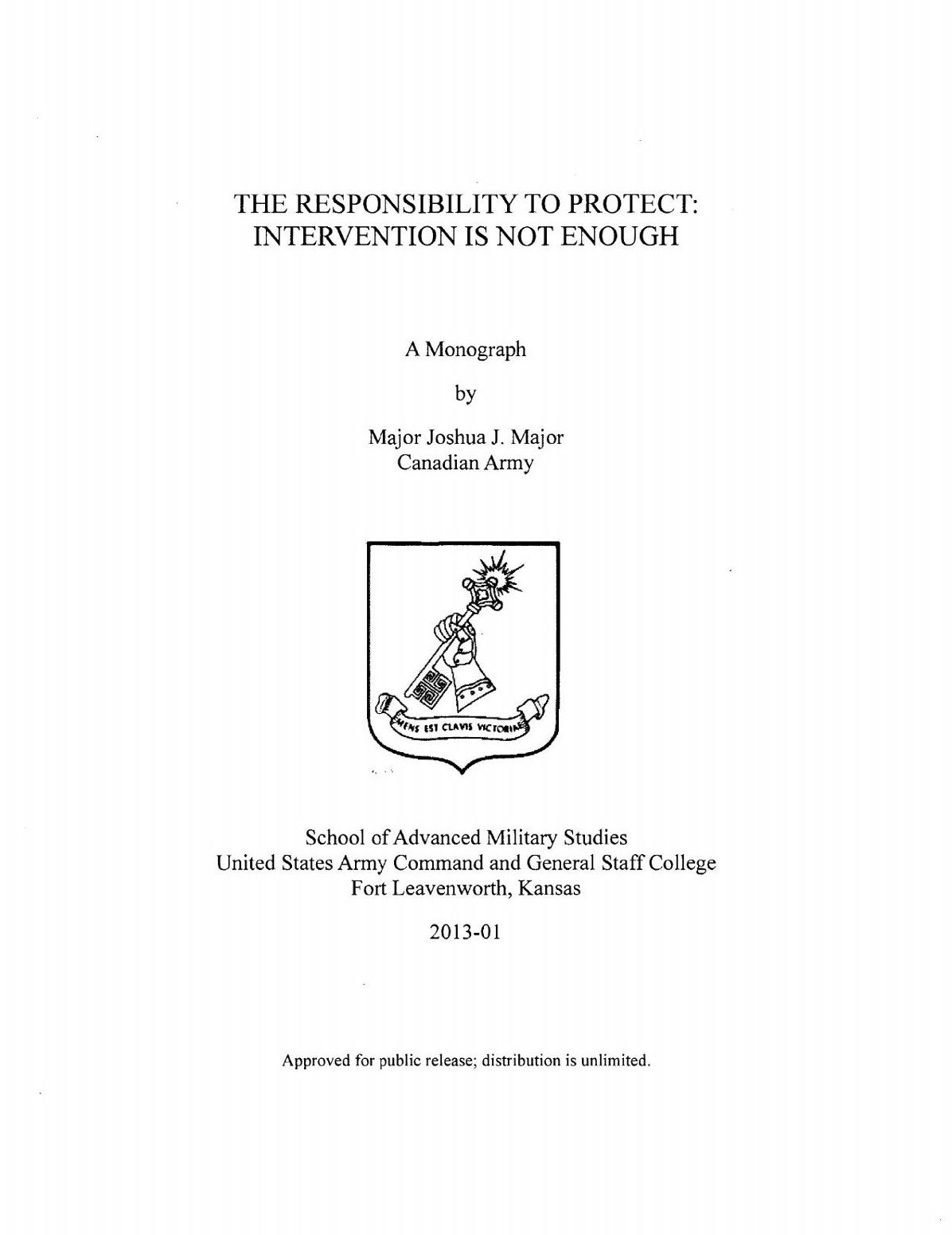 THE RESPONSIBILITY TO PROTECT: INTERVENTION IS NOT ENOUGH