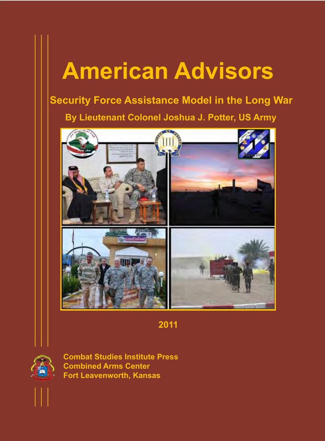 American Advisors: Security Force Assistance Model in the Long War