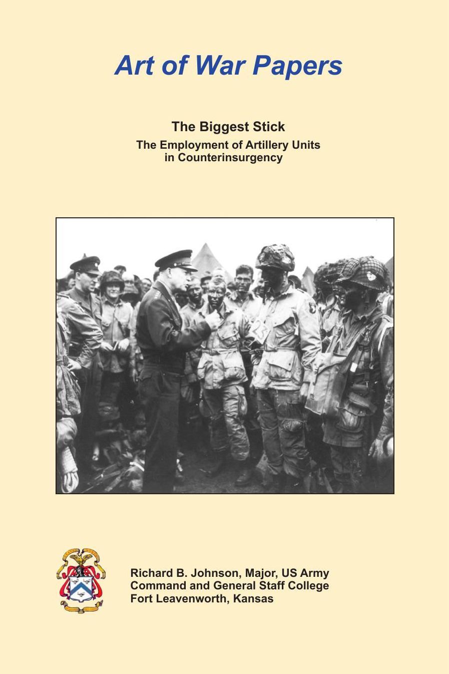 The Biggest Stick: The Employment of Artillery Units in Counterinsurgency