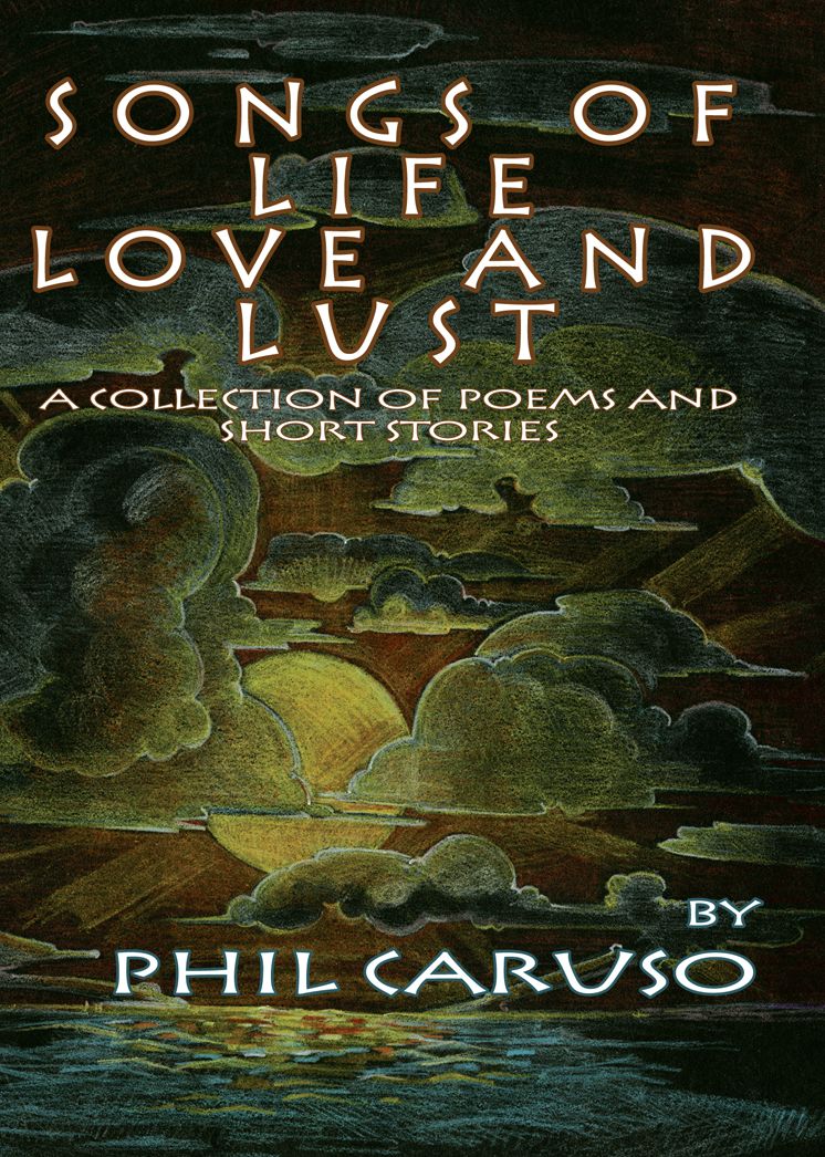Songs of Life, Love And Lust